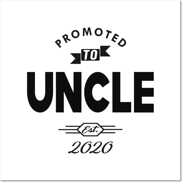 New Uncle - Promoted to uncle est. 2020 Wall Art by KC Happy Shop